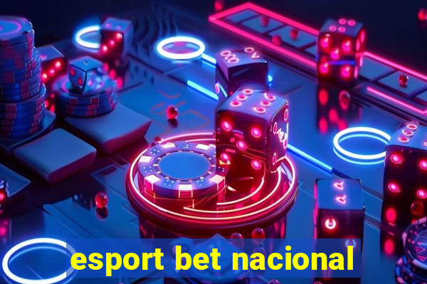 esport bet nacional